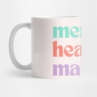 Mental Health Matters | Retro Quote Peach Candy Mug